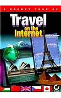 A Pocket Tour of Travel on the Internet (Paperback)