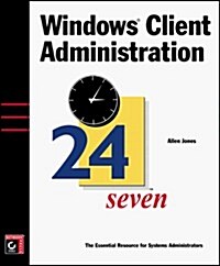 Windows Client Admin 24seven (Paperback)