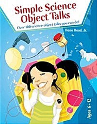 Simple Science Object Talks (Paperback, Perfect Bound)