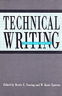 Technical Writing: Theory and Practice (Paperback)