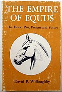 The Empire of Equus (Hardcover)