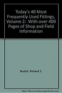 Todays 40 Most Frequently Used Fittings (Paperback, 5th)