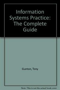 Information systems practice : the complete guide