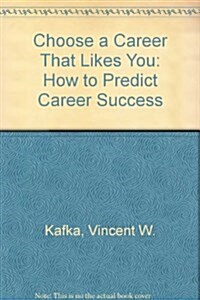 Choose a Career That Likes You (Paperback)