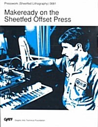 Make Ready on the Sheetfed Offset Press (Paperback)