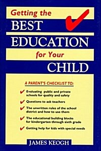 Getting the Best Education for Your Child (Hardcover)