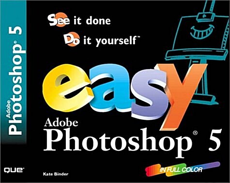 Easy Adobe Photoshop 5 (Paperback)