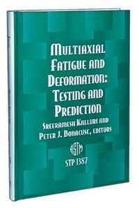 Multiaxial fatigue and deformation : testing and prediction