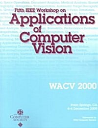 Fifth IEEE Workshop on Applications of Computer Vision (Wacv 2000) (Paperback)