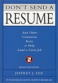 Dont Send a Resume (Cassette, Unabridged)