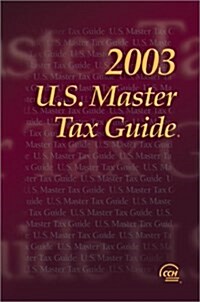 2003 U. S. Master Tax Guide (Paperback, Revised)
