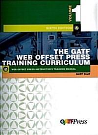 Gatf Web Offset Press Instructors Training Manual (Paperback, CD-ROM, 6th)