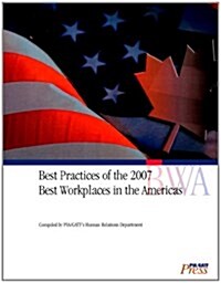 Best Practices of the 2007 Best Workplaces in the Americas (Paperback)