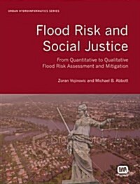 Flood Risk and Social Justice (Hardcover)