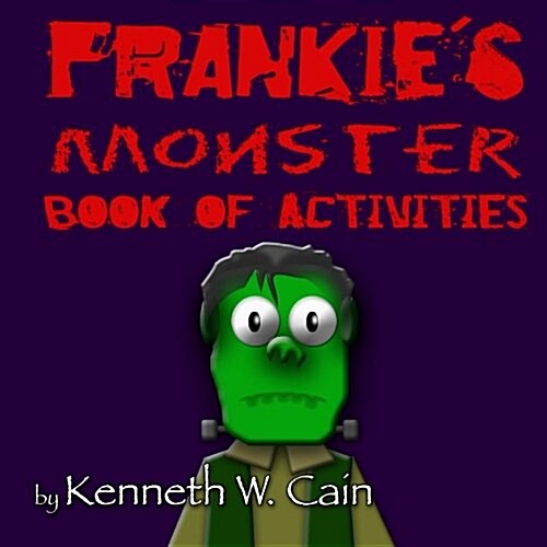 Frankies Monster Book of Activities (Paperback)