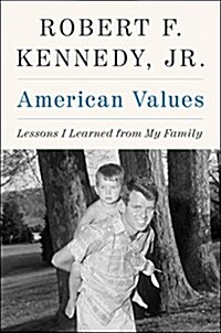 American Values: Lessons I Learned from My Family (Hardcover)