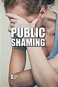 Public Shaming (Library Binding)