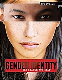 Gender Identity: The Search for Self (Library Binding)