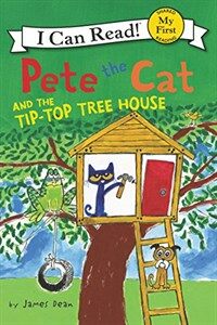 Pete the Cat and the Tip-top Tree House (Hardcover)