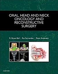 Oral, Head and Neck Oncology and Reconstructive Surgery - Elsevier eBook on Vitalsource (Retail Access Card) (Hardcover)