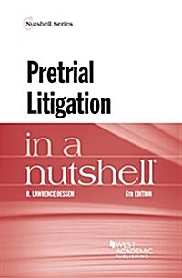 Pretrial Litigation in a Nutshell (Paperback, 6th, New)