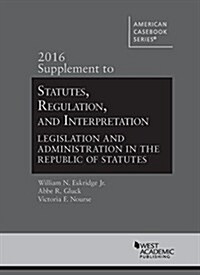 Statutes, Regulation, and Interpretation (Paperback, New, Supplement)