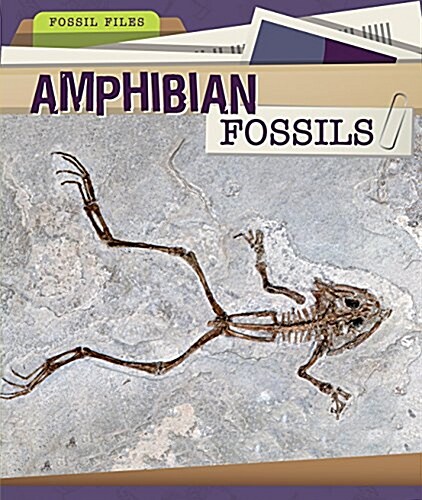 Amphibian Fossils (Library Binding)