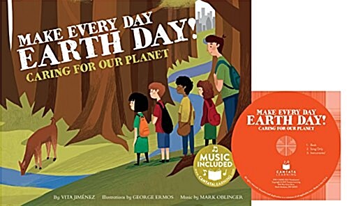 Make Every Day Earth Day!: Caring for Our Planet (Library Binding)