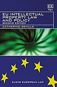 EU Intellectual Property Law and Policy : Second Edition (Hardcover, 2 ed)