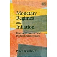 Monetary Regimes and Inflation : History, Economic and Political Relationships, Second Edition (Paperback, 2 ed)