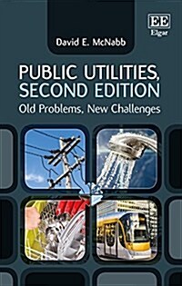 Public Utilities, Second Edition : Old Problems, New Challenges (Hardcover, 2 ed)