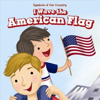 I Wave the American Flag (Paperback)