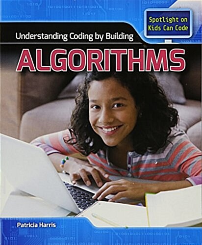 Understanding Coding by Building Algorithms (Paperback)