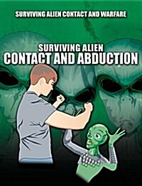 Surviving Alien Contact and Abduction (Paperback)