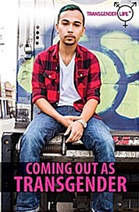 Coming Out As Transgender (Paperback)