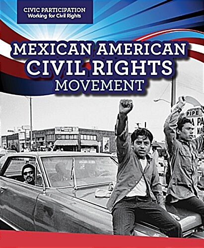 Mexican American Civil Rights Movement (Paperback)