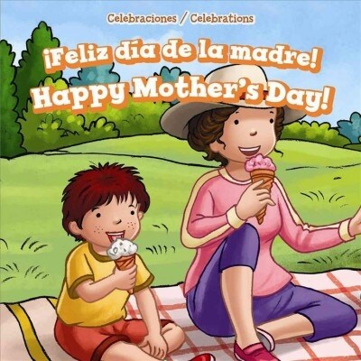 좫eliz D? de la Madre! / Happy Mothers Day! (Library Binding)