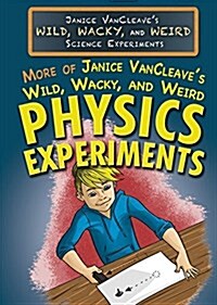 More of Janice Vancleaves Wild, Wacky, and Weird Physics Experiments (Paperback)