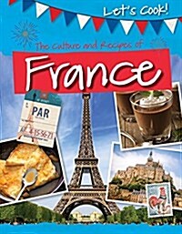 The Culture and Recipes of France (Paperback)