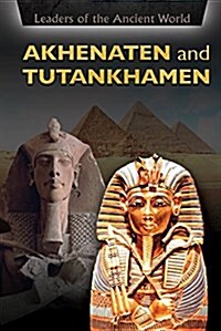 Akhenaten and Tutankhamen (Library Binding)