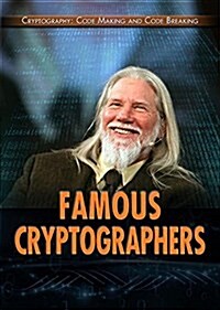 Famous Cryptographers (Library Binding)