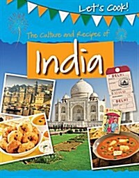 The Culture and Recipes of India (Library Binding)