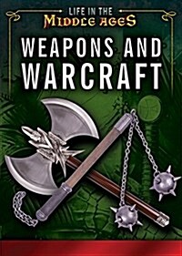 Weapons and Warcraft (Library Binding)