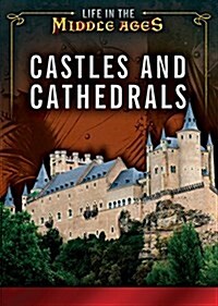 Castles and Cathedrals (Library Binding)