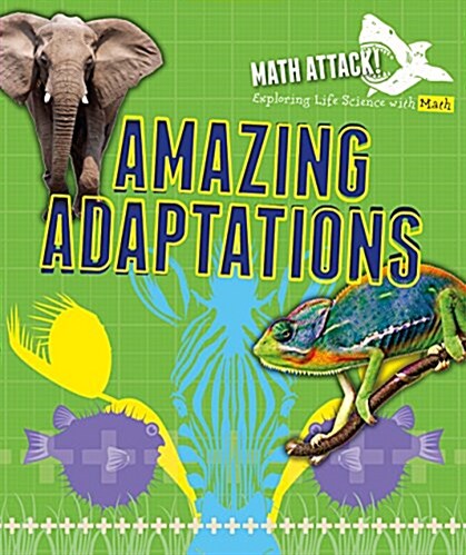 Exploring Amazing Adaptations with Math (Library Binding)