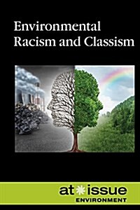 Environmental Racism and Classism (Paperback)