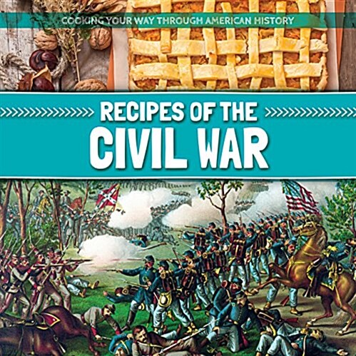 Recipes of the Civil War (Paperback)