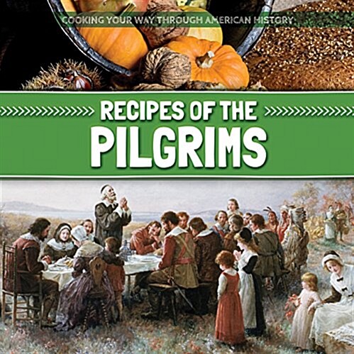 Recipes of the Pilgrims (Paperback)