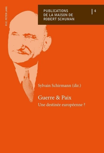 Guerre Et Paix: Une Destin? Europ?nne ? (Paperback)