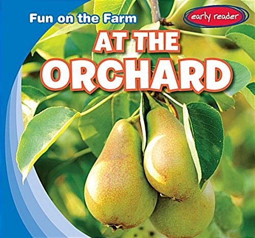 At the Orchard (Library Binding)